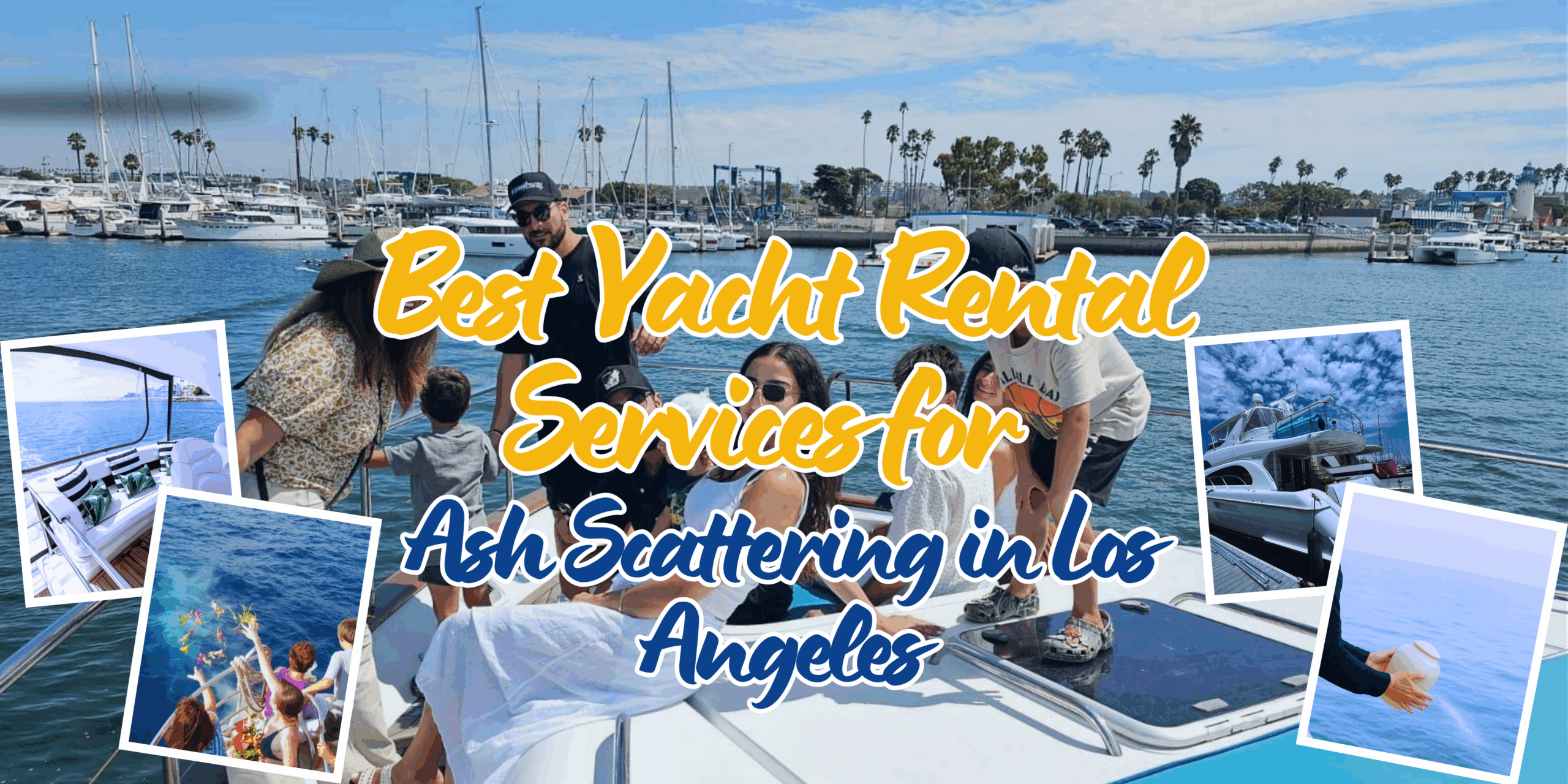 Best Yacht Rental Services for Ash Scattering in Los Angeles